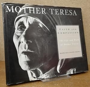 Seller image for Faith and Compassion. The Life and Work of Mother Teresa. for sale by Antiquariat Unterberger