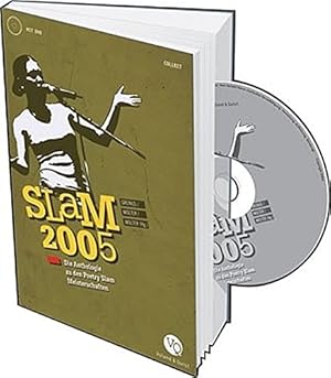 Bild des Verkufers fr Slam 2005, Die Anthologie zu den Poetry Slam Meisterschaften, m. DVD-Video. zum Verkauf von nika-books, art & crafts GbR