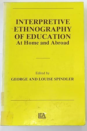 Imagen del vendedor de Interpretive Ethnograhy Of Education At Home and Abroad a la venta por St Marys Books And Prints