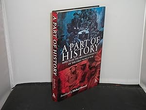 A Part of History : Aspects of the British Experience of the First World War Introduced by Michae...