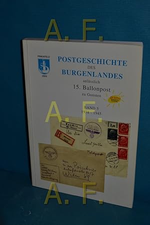 Seller image for Postgeschichte des Burgenlandes, Band 5, sterreich im III. Reih: 1938 - 1945 for sale by Antiquarische Fundgrube e.U.