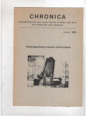 Bild des Verkufers fr Chronica Folge 69 - Riesengeschtze frherer Jahrtausende zum Verkauf von manufactura