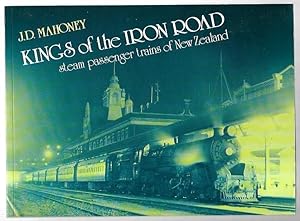 Image du vendeur pour Kings of the Iron Road Steam Passenger Trains of New Zealand. mis en vente par City Basement Books