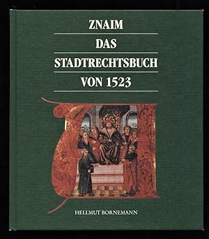 Znaim : Das Stadtrechtsbuch von 1523 (mit SIGNATUR von Bornemann, Helmut)