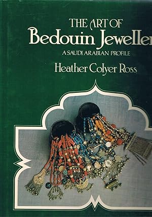 Seller image for The Art of Bedouin Jewellery - a Saudiarabian Profile for sale by manufactura