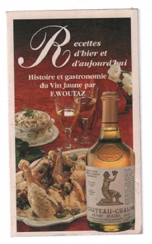 Histoire et gastronomie du Vin Jaune ( 75 recettes)