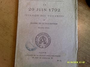 Brochures sur la Révolution française n°14 - LE 20 JUIN 1792 Invasion des Tuileries