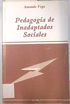 Seller image for Pedagoga de los inadaptados sociales for sale by Almacen de los Libros Olvidados
