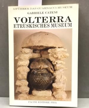 Immagine del venditore per Volterra Etruskisches Museum. 5/Fhrer das Guarnacci-Museum venduto da Kepler-Buchversand Huong Bach