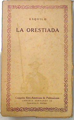 Seller image for La Orestiada for sale by Almacen de los Libros Olvidados