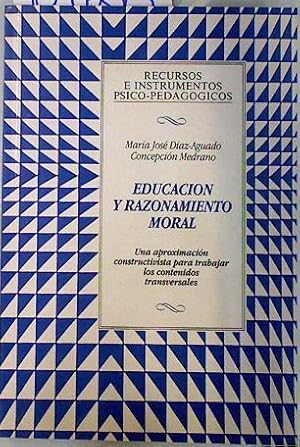 Immagine del venditore per Educacin y razonamiento moral.Una aproximacin constructivista para trabajar contenidos transversal venduto da Almacen de los Libros Olvidados