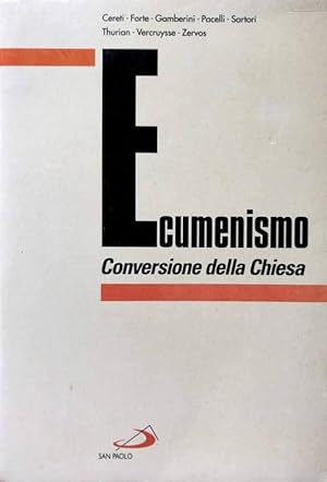 ECUMENISMO. CONVERSIONE DELLA CHIESA STUDI IN ONORE DI GUSTAVO GALEOTA SJ. A CURA DI DIANA PACELL...
