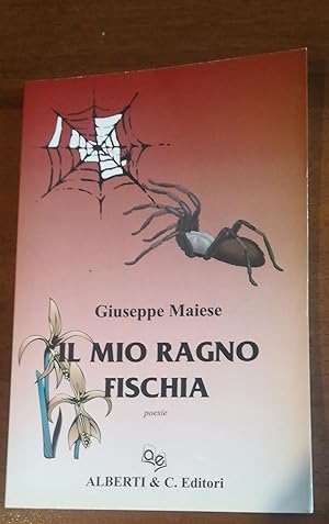 Seller image for Il mio ragno fischia for sale by librisaggi