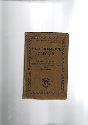 Seller image for La ceramique Grecque. for sale by Libreria Gull