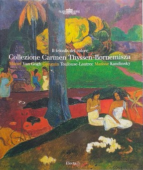 Immagine del venditore per Il trionfo del colore, Collezione Carmen Thyssen-Bornemisza venduto da librisaggi