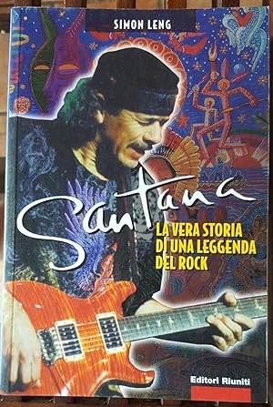 Immagine del venditore per Santana. La vera storia di una leggenda del rock venduto da librisaggi