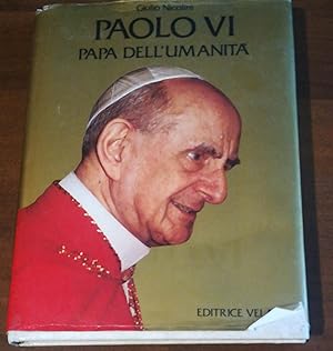 PAOLO VI PAPA DELL'UMANITA