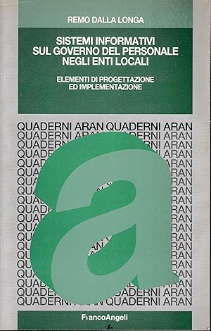 Sistemi informativi sul governo del personale negli enti locali. Elementi di progettazione ed imp...