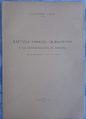 Imagen del vendedor de RAFFAELE AMBROSI-DE MAGISTRIS E LA STORIOGRAFIA DI ANAGNI( 1955) a la venta por Invito alla Lettura