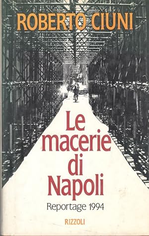 Immagine del venditore per Le macerie di Napoli. Reportage 1994 venduto da librisaggi