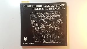 Bild des Verkufers fr Prehistoric and antique relics in Bulgaria. zum Verkauf von Gebrauchtbcherlogistik  H.J. Lauterbach