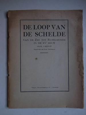 Image du vendeur pour De loop van de Schelde; van de zee tot Rupelmonde in de XVe eeuw. mis en vente par Antiquariaat De Boekenbeurs