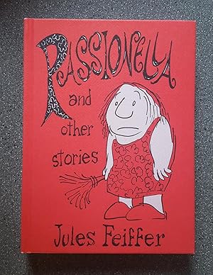 Imagen del vendedor de Passionella and Other Stories (The Collected Works of Jules Feiffer, Volume 4) a la venta por Books on the Square