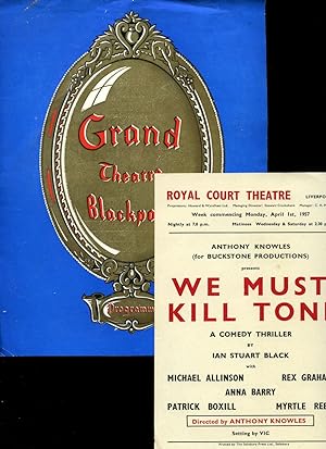 Seller image for We Must Kill Toni - A Comedy in Three Acts | Original Souvenir Theatre Programme Performed at Grand Theatre, Blackpool + Promotional Flyer for Performance at Royal Court Theatre, Liverpool for sale by Little Stour Books PBFA Member