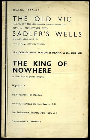 Immagine del venditore per The King of Nowhere - A Play in Three Acts | Souvenir Theatre Programme Performed at The Old Vic. Waterloo Road. Sadler's Wells, Rosebery Avenue, London Season 1937-1938 venduto da Little Stour Books PBFA Member