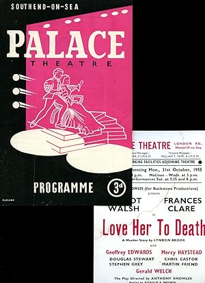 Bild des Verkufers fr Love Her To Death! | Original Souvenir Theatre Programme Performed at Palace Theatre, Southend-on-Sea, Essex + Promotional Flyer For Performance at Another Theatre - Palace Theatre, Westcliff-on-Sea zum Verkauf von Little Stour Books PBFA Member