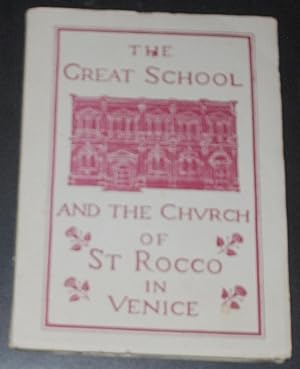 Bild des Verkufers fr THE GREAT SCHOOL AND THE CHURCH OF ST. ROCCO IN VENICE zum Verkauf von O'Brien Books