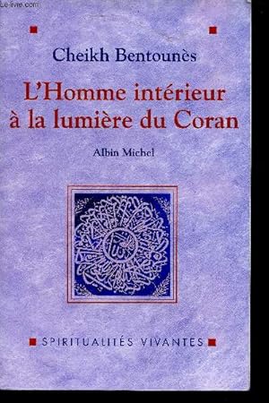 Image du vendeur pour L'Homme intrieur  la lumire du Coran - Collection spiritualits vivantes. mis en vente par Le-Livre