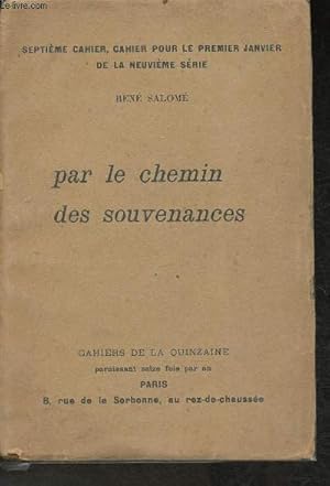 Seller image for 7me Cahier de la Quinzaine, pour le 1er Janvier de la 9me srie- Par le chemin des souvenances for sale by Le-Livre