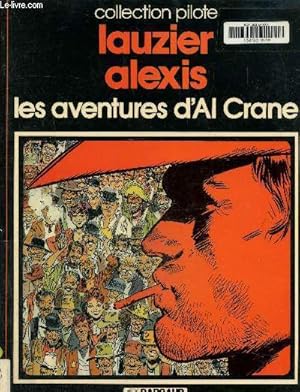 Bild des Verkufers fr Les Aventures d'Al Crane (Collection Pilote) zum Verkauf von Le-Livre
