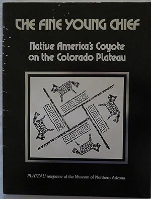 The fine Young Chief: Native America's Coyote on the Colorado Plateau (Plateau, vol.61, no.1)