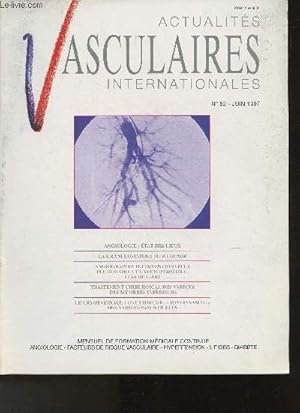 Bild des Verkufers fr Actualits vasculaires internationales- N52 -Juin 1997- Sommaire: Angiologie: tat des lieux- La granulomatose de Wegener- Angiographe interventionnelle pulmonaire et cave suprieure: tat des lieux- Traitement chirugical des varices des membres infrieu zum Verkauf von Le-Livre