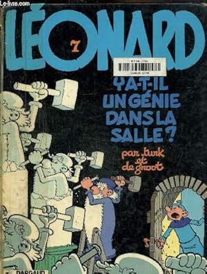 Image du vendeur pour Lonard Tome 7: Y a-t-il un gnie dans la salle ? mis en vente par Le-Livre