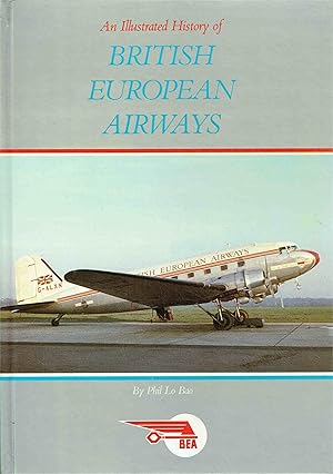 An Illustrated History of British European Airways.