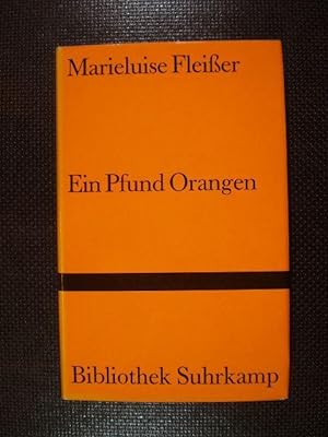 Ein Pfund Orangen und neun andere Geschichten der Marieluise Fleisser aus Ingolstadt