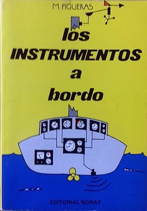 Imagen del vendedor de LOS INSTRUMENTOS DE A BORDO a la venta por Itziar Arranz Libros & Dribaslibros