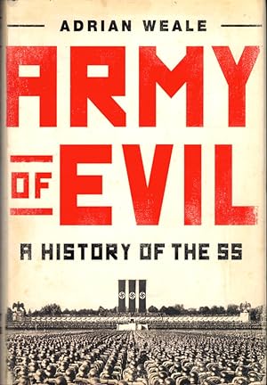 Bild des Verkufers fr Army of Evil: A History of the SS zum Verkauf von Kenneth Mallory Bookseller ABAA