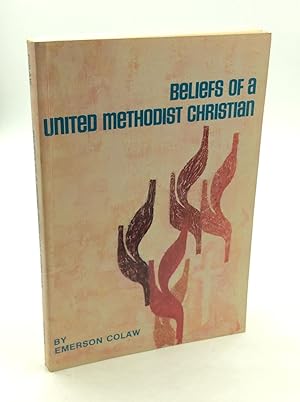 Seller image for BELIEFS OF A UNITED METHODIST CHRISTIAN for sale by Kubik Fine Books Ltd., ABAA