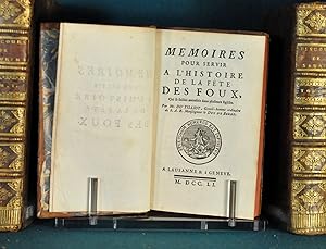 Mémoires pour servir à l'Histoire de la fête des foux, qui se faisait autrefois dans plusieurs ég...