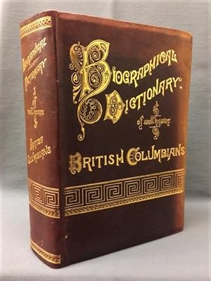 Biographical Dictionary of Well-Known British Columbians