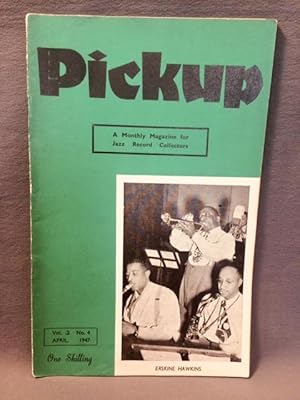 PICKUP - A Monthly Magazine for Jazz Record Collectors. Vol.2, No.4 - April, 1947