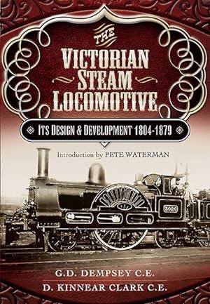 Seller image for Victorian Steam Locomotive : Its Design and Development 1804-1879 for sale by GreatBookPrices