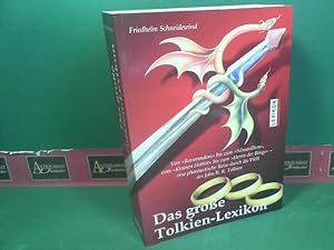 Das grosse Tolkien-Lexikon - Von Roverandom bis zum Silmarillion. Vom kleinen Hobbit bis zum Herr...