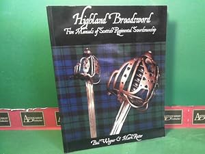 Immagine del venditore per Highland Broadsword - Five Manuals of Scottish Regimental Swordsmanship. venduto da Antiquariat Deinbacher