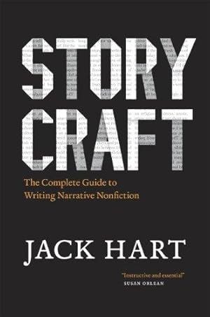 Storycraft : The Complete Guide to Writing Narrative Nonfiction