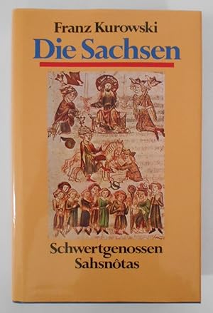 Die Sachsen. Schwertgenossen Sahsnotas.